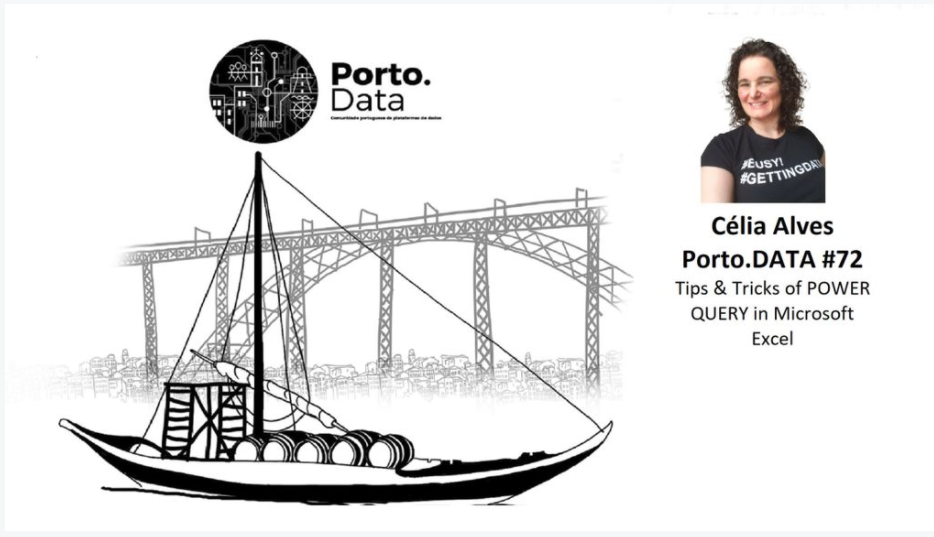 Porto.DATA #72 - Tips & Tricks of POWER QUERY in Microsoft Excel | Celia Alves